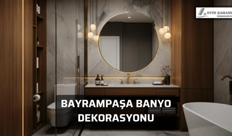Bayrampaşa Banyo Dekorasyonu