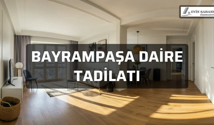 Bayrampaşa Daire Tadilatı